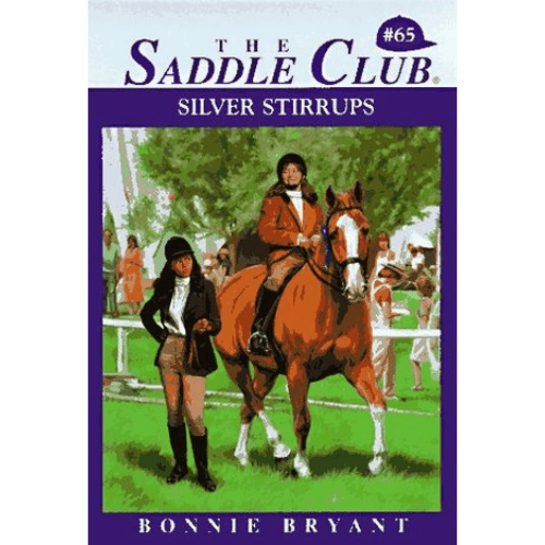 Saddle Club #65: Silver Stirrups
