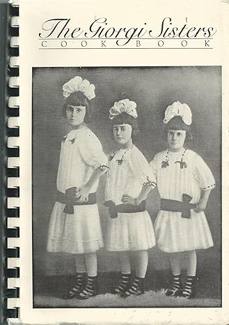 The Giorgi Sisters Cookbook