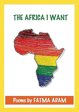 The Africa I Want book by Fatma Adam