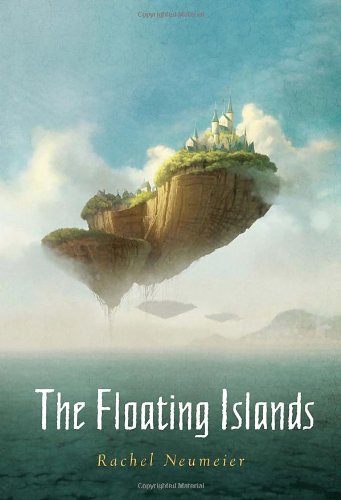 The Floating Islands book by Rachel Neumeier