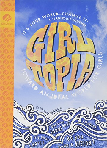 Girltopia: Toward an Ideal World for Girls by Stephanie Glick