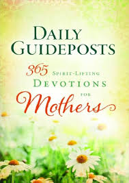 Daily Guideposts 365 Spirit-Lifting Devotions for Mothers