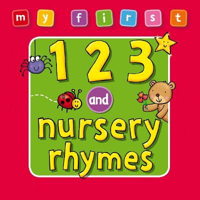 My First... 123 and Nursery Rhymes (Board Book)