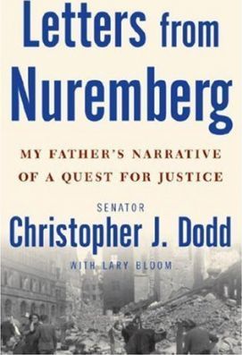 Letters from Nuremberg : My Father's Narrative of a Quest for Justice
