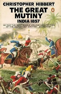 Great Mutiny: India 1857 Book By Christopher Hibbert