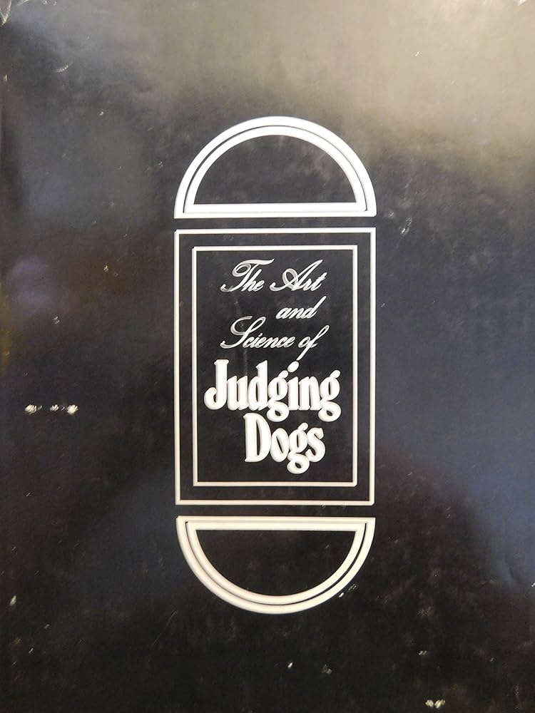 The Art and Science of Judging Dogs