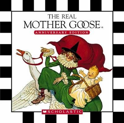 The Real Mother Goose (Anniversary Edition)