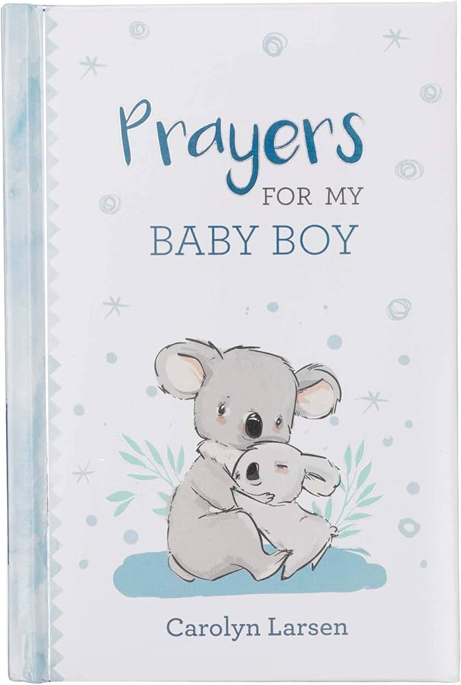 Prayers for My Baby Boy book by Carolyn Larsen