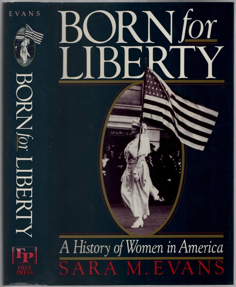 Born for Liberty: A History of Women in America