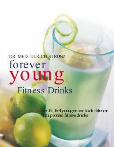 Forever Young: Fitness Drinks