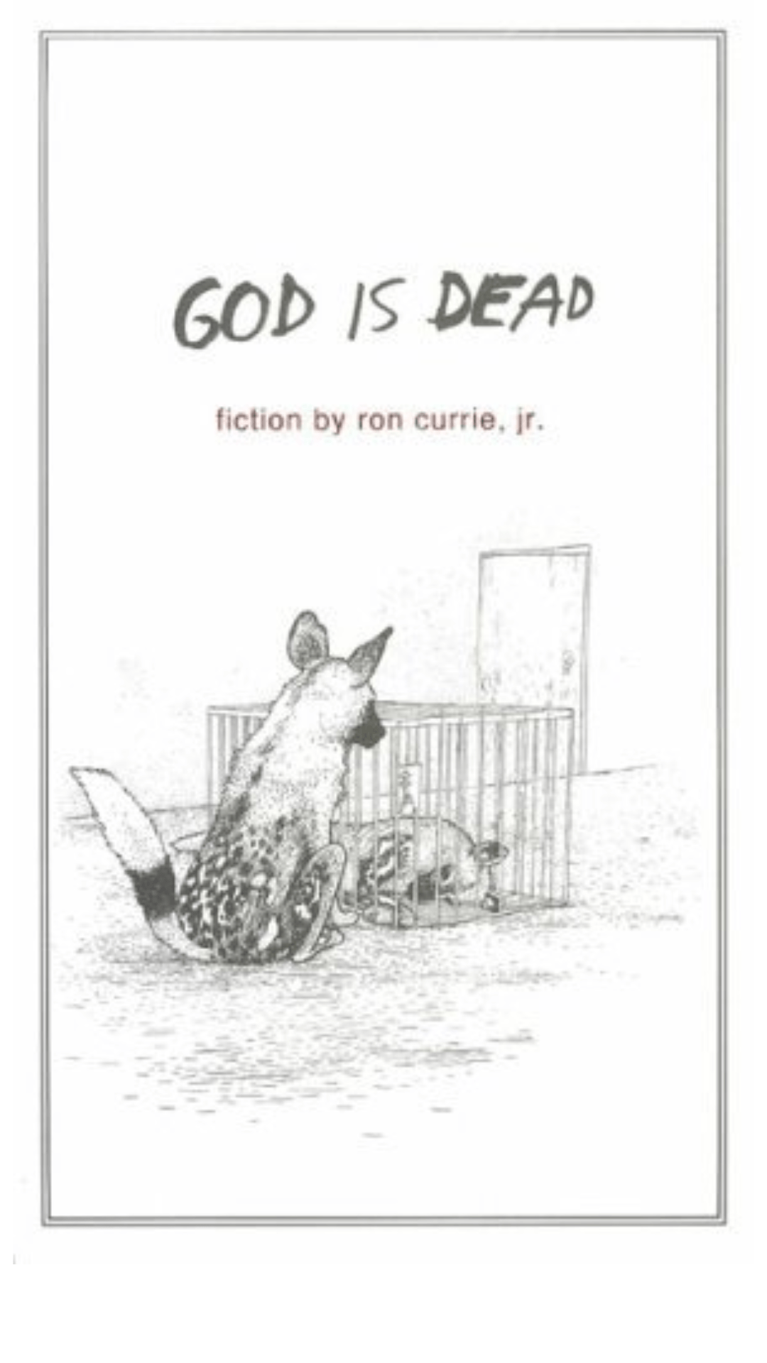 God Is Dead by Ron Currie