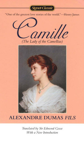 Camille: The Lady of the Camellias book by Alexandre Dumas fils
