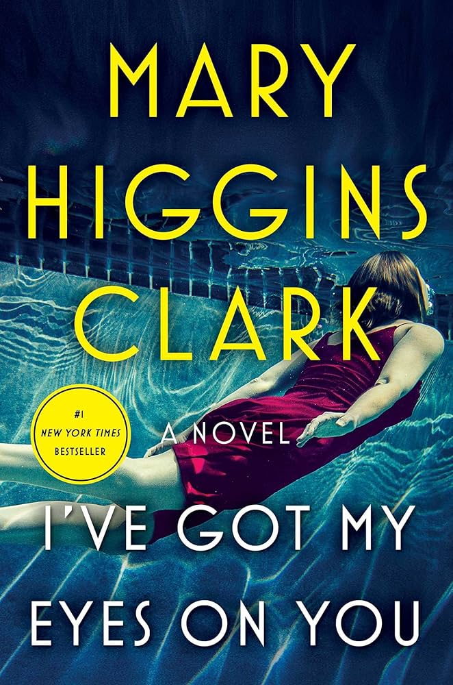 I've Got My Eyes on You book by Mary Higgins Clark