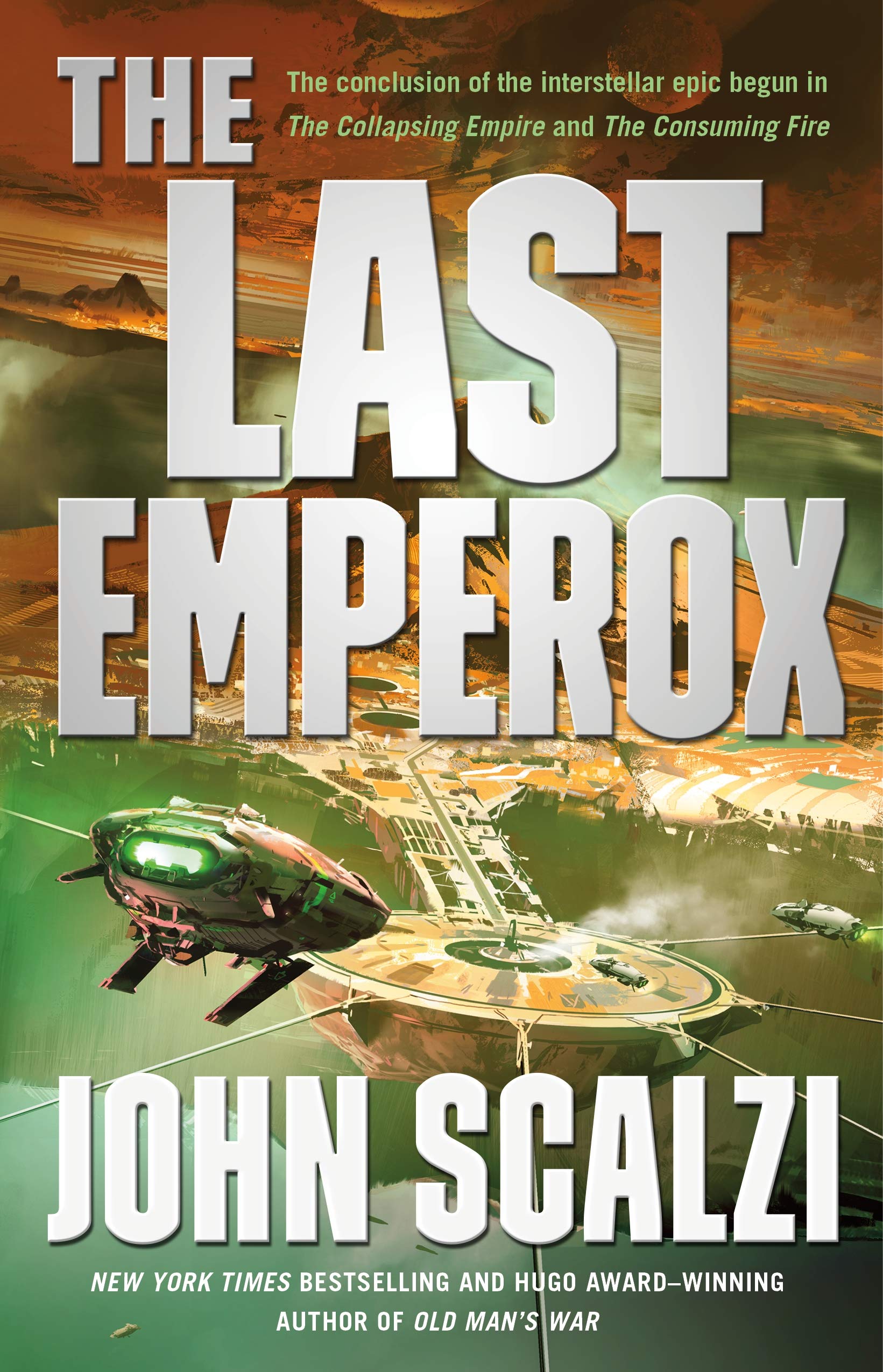 The Interdependency #3: The Last Emperox book by John Scalzi