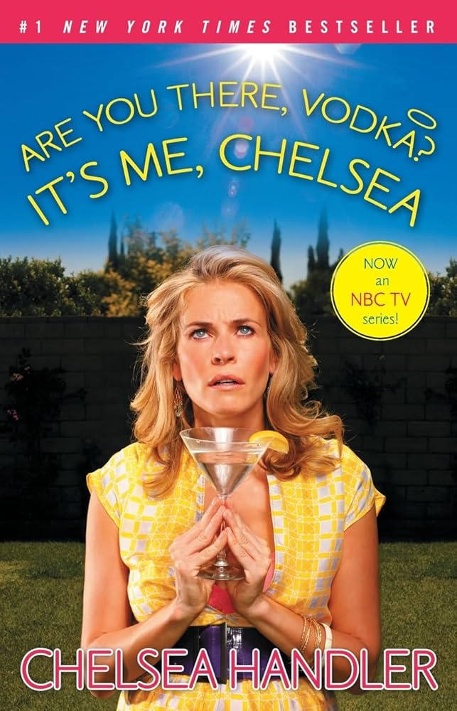 Are You There, Vodka? It's Me, Chelsea book by Chelsea Handler