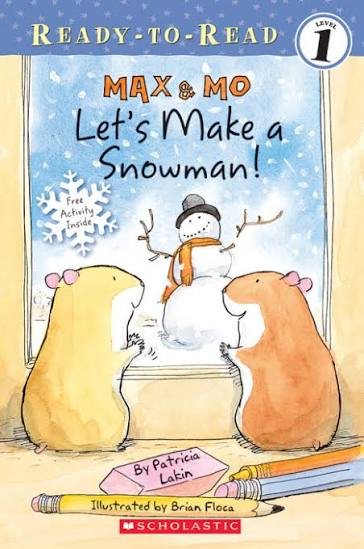 Max & Mo: Let's Make a Snowman! Book By Patricia Lakin