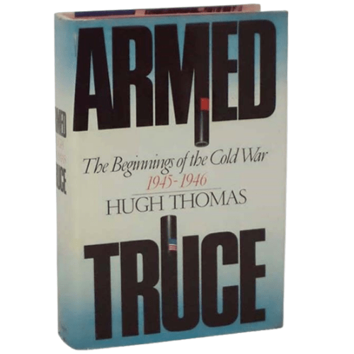 Armed Truce : The Beginnings of the Cold War, 1945-46