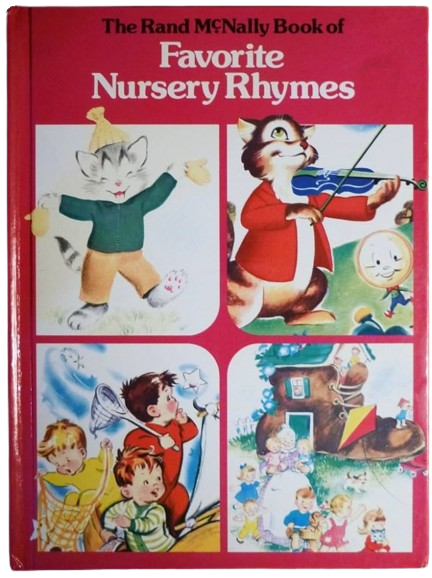 The Rand McNally Book of Favorite Nursery Rhymes