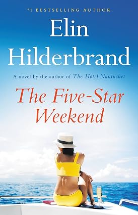 The Five-Star Weekend Book By Elin Hilderbrand