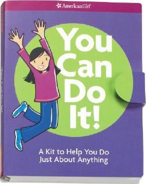 You Can Do It! : A Kit to Help You Do Just about Anything