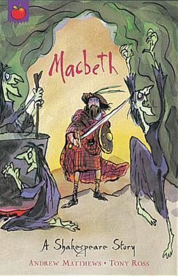 Shakespeare Stories #13: Macbeth book by Andrew Matthews