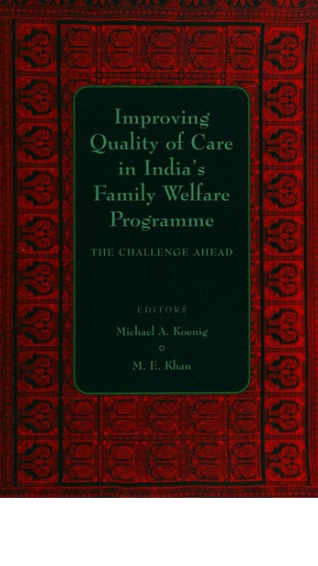Improving Quality of Care in India's Family Welfare Programme