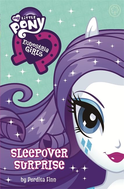 My Little Pony: Equestria Girls: Sleepover Surprise book by Perdita Finn