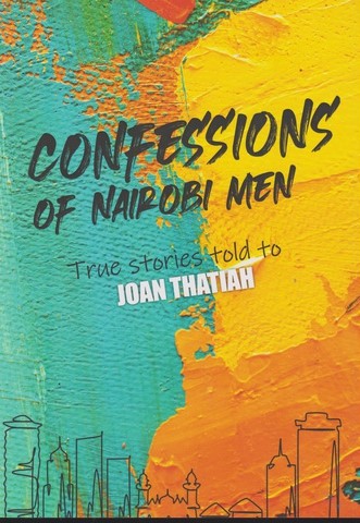 Confessions of Nairobi Men volume 1 book by Joan Thatiah