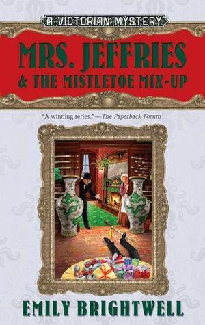 Mrs. Jeffries and the Mistletoe Mix-up book by Emily Brightwell