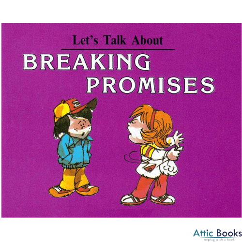 Let's Talk About Breaking Promises (Let's Talk About Series)