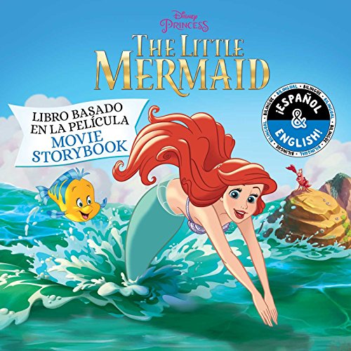 Disney the Little Mermaid: Movie Storybook / Libro Basado En La Pelicula (English-Spanish)
