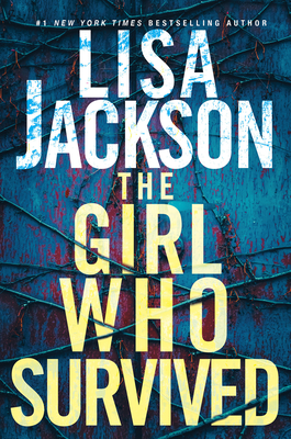 The Girl Who Survived book by Lisa Jackson