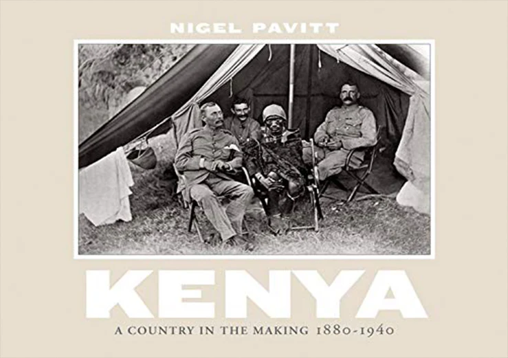 Kenya: A Country in the Making 1880-1940