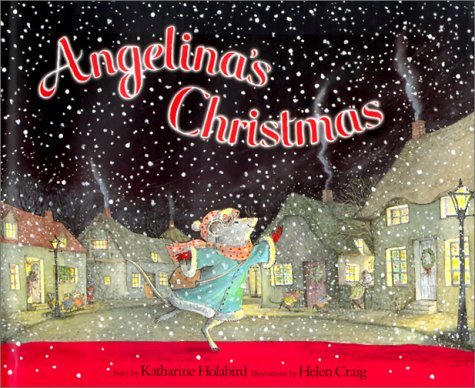 Angelina Ballerina Angelina's Christmas book by Katharine Holabird