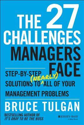 The 27 Challenges Managers Face book by Bruce Tulgan