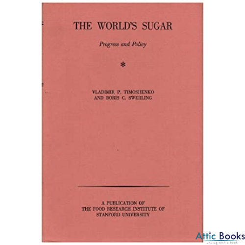 The World's Sugar: Progress and Policy