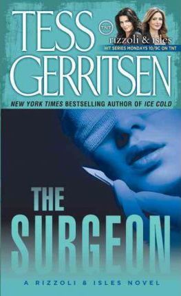 The Surgeon : A Rizzoli & Isles Novel