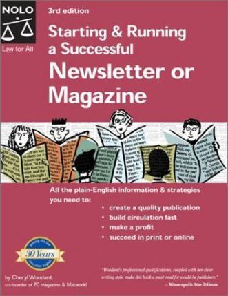 Starting and Running a Successful Newsletter or Magazine