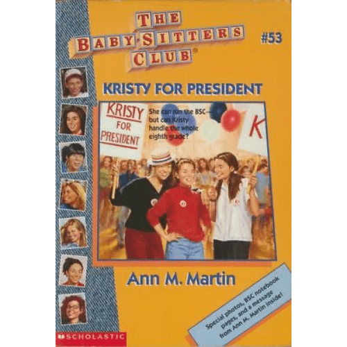 The Baby-Sitters Club #53: Kristy for President
