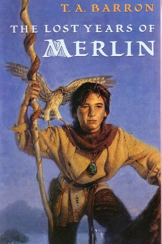 Merlin #1: The Lost Years of Merlin book by T. A. Barron