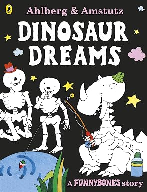Funnybones: Dinosaur Dreams book by Allan Ahlberg