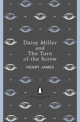 Daisy Miller and The Turn of the Screw book by Henry James