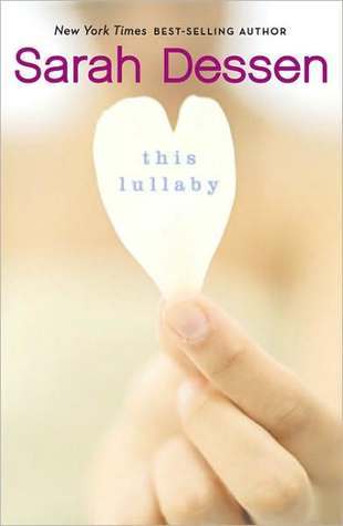 This Lullaby book by Sarah Dessen