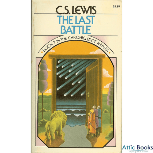 The Chronicles of Narnia (Publication Order) #7: The Last Battle