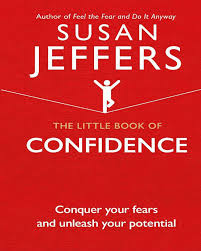 The Little Book Of Confidence book by Susan Jeffers