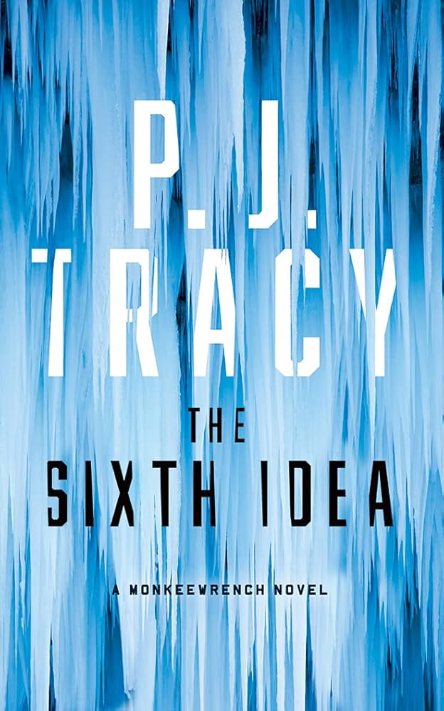 The Sixth Idea book by P. J. Tracy