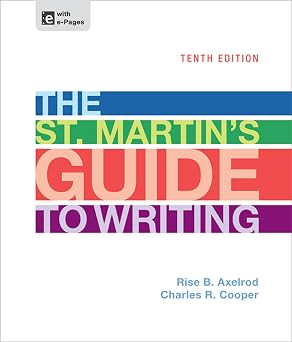 The St. Martin's Guide to Writing ( Tenth Edition) Book By Rise B. Axelrod