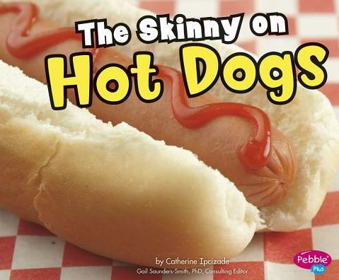 The Skinny on Hot Dogs