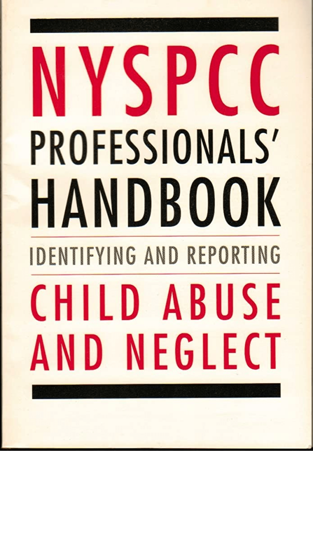 NYSPCC Professionals' Handbook: Identifying and Reporting Child Abuse and Neglect