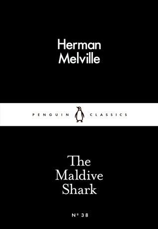 The Maldive Shark book by Herman Melville